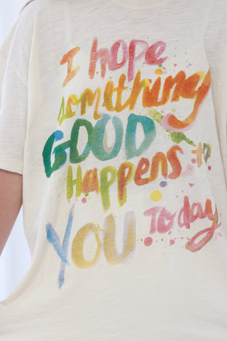 I Hope Something Good Happens to You Today